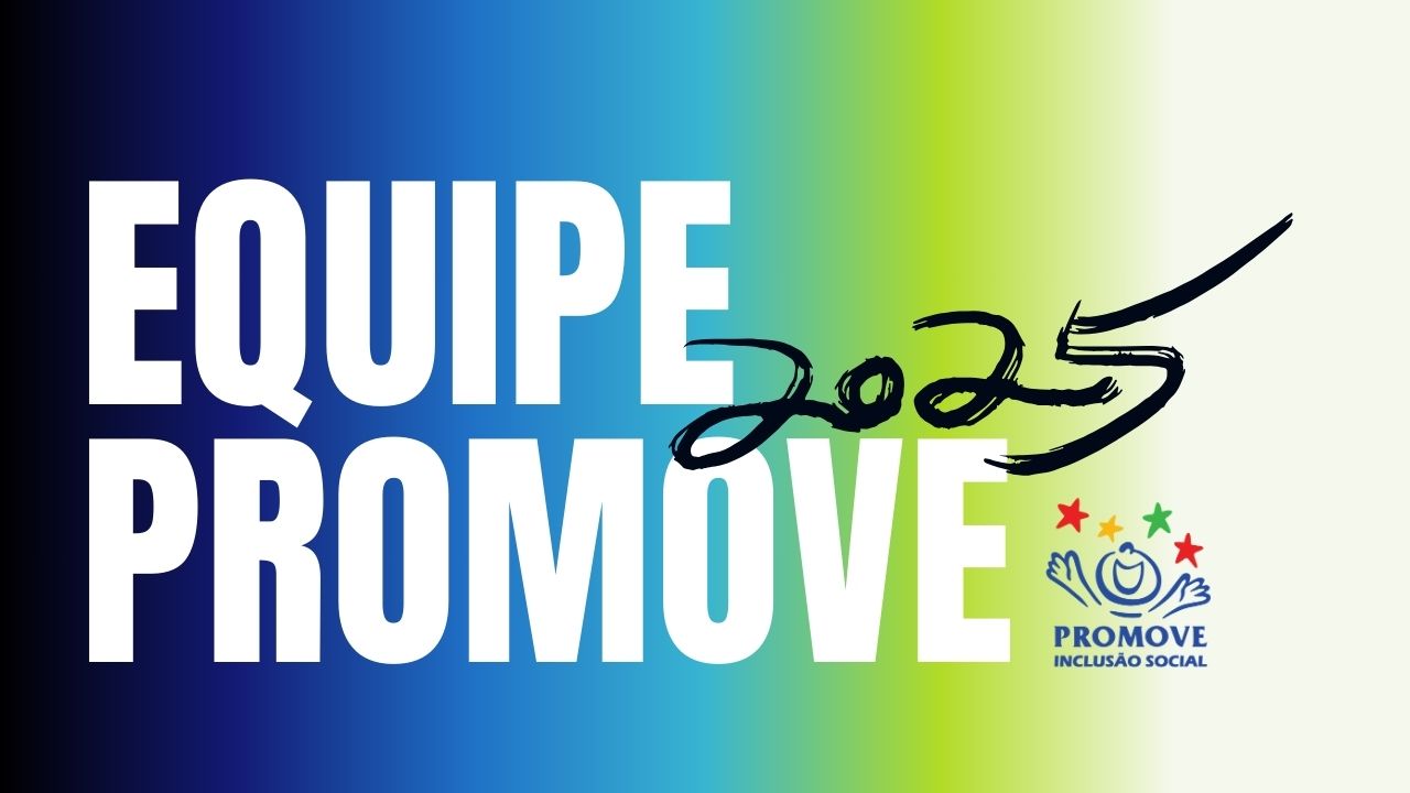 FORMAÇÃO DA EQUIPE PROMOVE 2025